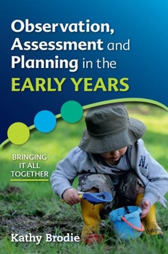 Бумажная книга «Observation, Assessment and Planning in The Early Years - Bringing it All Together», автор Кэти Броуди - фото №1