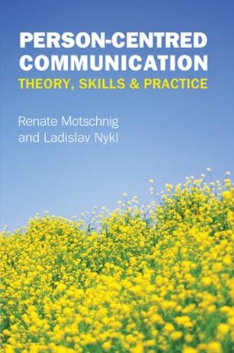 Бумажная книга «Person-centred Communication: Theory, Skills and Practice», авторов Ладислав Нюкл, Рената Моцшниг - фото №1