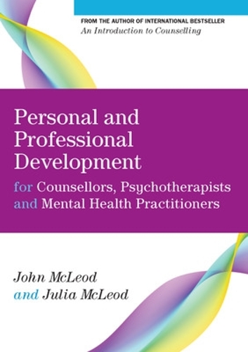 Бумажная книга «Personal and Professional Development for Counsellors, Psychotherapists and Mental Health Practitioners», авторов Джон Маклауд, Джулия Маклауд - фото №1