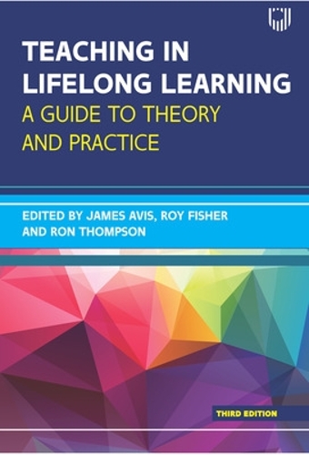 Бумажная книга «Teaching in Lifelong Learning 3e A guide to theory and practice», авторов Джеймс Авис, Рой Фишер - фото №1