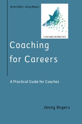 Бумажная книга «Coaching for Careers: A Practical Guide for Coaches», автор Дженни Роджерс - фото №1