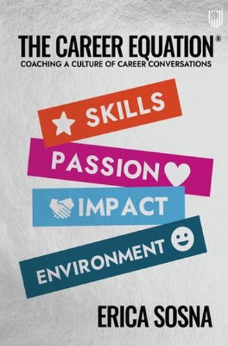 Бумажная книга «The Career Equation: Coaching a Culture of Career Conversations», автор Эрика Сосна - фото №1