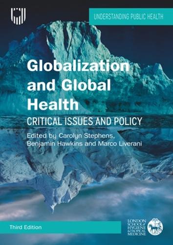 Паперова книга «Globalization and Global Health: Critical Issues and Policy, 3e», авторів Бенджамін Хокінс, Керолін Стівенс - фото №1