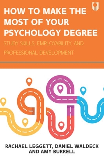 [object Object] «How to Make the Most of your Psychology Degree: Study Skills, Employability and Professional Development», авторів Емі Баррелл, Деніел Вальдек, Рейчел Леггетт - фото №1