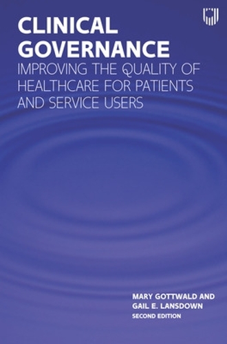 Бумажная книга «Clinical Governance: Improving the quality of healthcare for patients and service users», автор Мэри Готвальд - фото №1