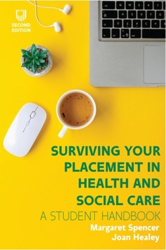 Бумажная книга «Surviving your Placement in Health and Social Care», авторов Джоан Хили, Маргарет Спенсер - фото №1