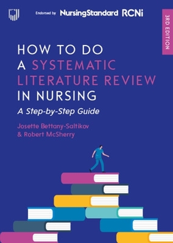 [object Object] «How to do a Systematic Literature Review in Nursing: A Step-by-Step Guide, 3/e», авторів Жозетт Беттані-Салтиков, Роберт МакШеррі - фото №1