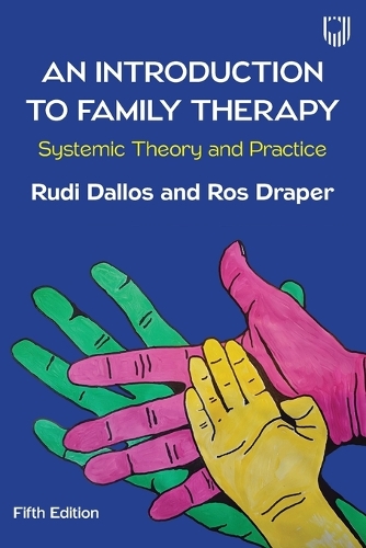 Бумажная книга «An Introduction to Family Therapy: Systemic Theory and Practice», авторов Рос Дрейпер, Руди Даллос - фото №1