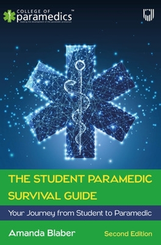 Бумажная книга «The Student Paramedic Survival Guide: Your Journey from Student to Paramedic, 2e», автор Аманда Блабер - фото №1