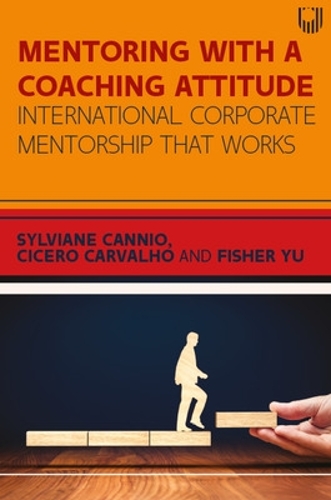 Бумажная книга «Mentoring with a Coaching Attitude: International Corporate Mentorship that Works», автор Сильвиан Каннио - фото №1