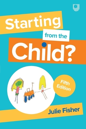 Бумажная книга «Starting from the Child? Teaching and Learning in the Foundation Stage, 5/e», автор Джули Фишер - фото №1