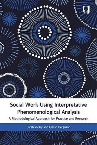 Бумажная книга «Social Work Using Interpretative Phenomenological Analysis: A Methodological Approach for Practice and Research», автор Сара Викари - фото №1