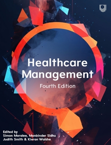 Бумажная книга «Healthcare Management, 4e», авторов Джудит Смит, Киран Уолш - фото №1