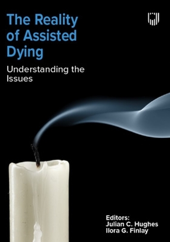 [object Object] «The Reality of Assisted Dying: Understanding the Issues», автор Джуліан Х'юз - фото №1