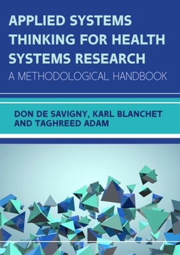 Паперова книга «Applied Systems Thinking for Health Systems Research: A Methodological Handbook», авторів Карл Бланше, Таґрід Адам - фото №1