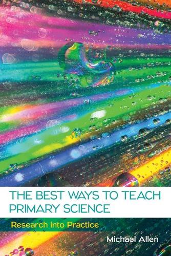 [object Object] «The Best Ways to Teach Primary Science: Research into Practice», автор Майкл Аллен - фото №1
