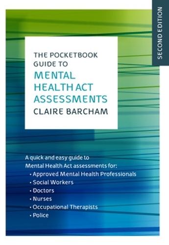 Бумажная книга «The Pocketbook Guide to Mental Health Act Assessments», автор Клэр Барчем - фото №1