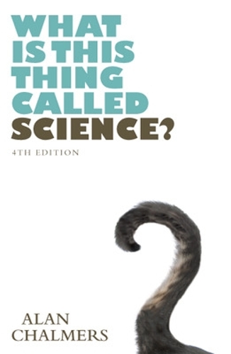 Бумажная книга «What is This Thing Called Science?», автор Алан Чалмерс - фото №1