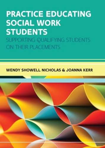 Бумажная книга «Practice Educating Social Work Students: Supporting qualifying students on their placements», авторов Джоанна Керр, Венди Шоуэлл Николас - фото №1