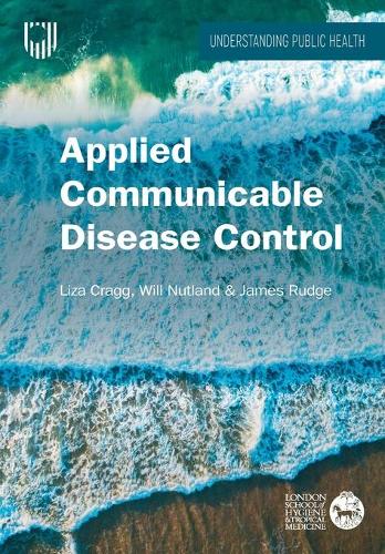Бумажная книга «Applied Communicable Disease Control», авторов Джеймс Радж, Лайза Крэгг, Уилл Натланд - фото №1