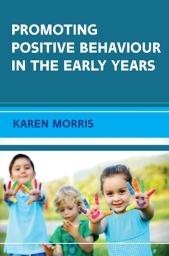 Паперова книга «Promoting Positive Behaviour in the Early Years», автор Карен Морріс - фото №1