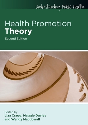 Бумажная книга «Health Promotion Theory», авторов Лайза Крэгг, Мэгги Дэвис, Венди Макдоуолл - фото №1