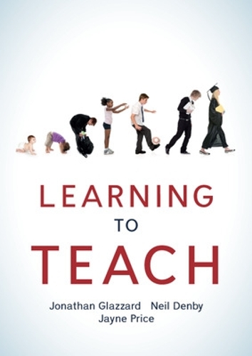 Бумажная книга «Learning to Teach», авторов Джейн Прайс, Джонатан Глаззард, Нил Денби - фото №1