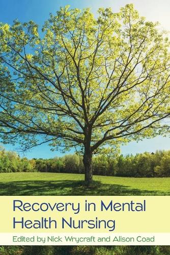 Паперова книга «Recovery in Mental Health Nursing», авторів Елісон Куд, Нік Крайкрафт - фото №1