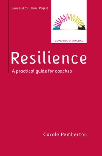 Бумажная книга «Resilience: A Practical Guide for Coaches», автор Кэрол Пембертон - фото №1