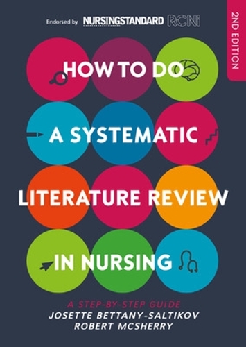 Бумажная книга «How to do a Systematic Literature Review in Nursing: A step-by-step guide», авторов Жозетта Беттани-Салтиков, Роберт Макшерри - фото №1