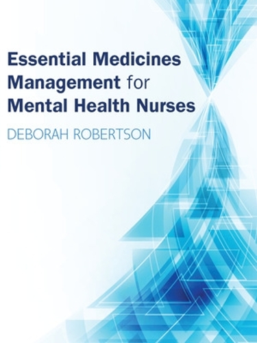 Бумажная книга «Essential Medicines Management for Mental Health Nurses», автор Дебора Робертсон - фото №1