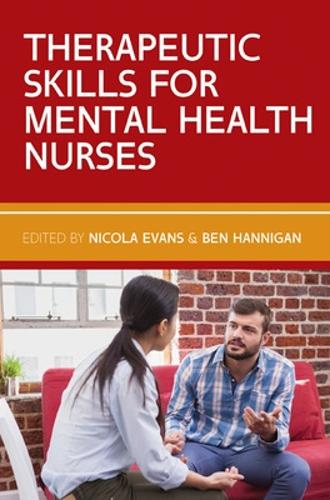 Бумажная книга «Therapeutic Skills for Mental Health Nurses», авторов Бен Хэнниган, Никола Эванс - фото №1