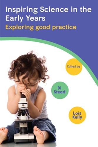 Бумажная книга «Inspiring Science in the Early Years: Exploring Good Practice», авторов Ди Стид, Лоис Келли - фото №1