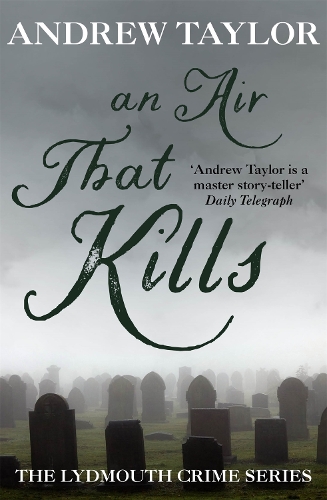 Бумажная книга «An Air That Kills: The Lydmouth Crime Series Book 1», автор Эндрю Тейлор - фото №1