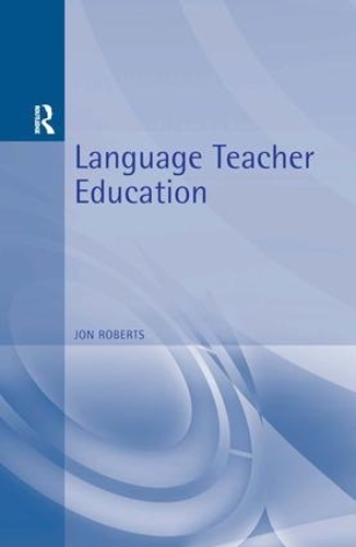 Бумажная книга «Language Teacher Education», автор Джон Робертс - фото №1