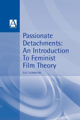 Бумажная книга «Passionate Detachments: An Introduction to Feminist Film Theory», автор Сью Торнхэм - фото №1