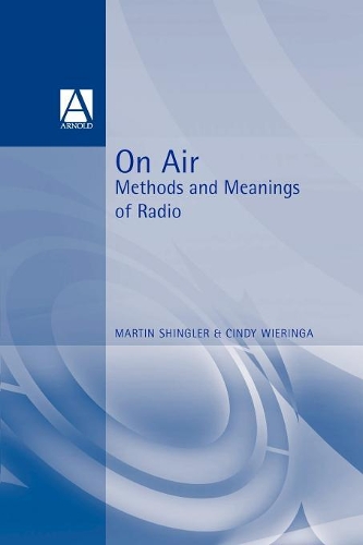 Паперова книга «On Air: Methods and Meanings of Radio», авторів Синди Виринга, Мартін Шінґлер - фото №1