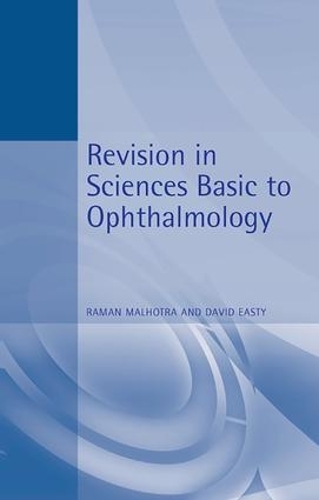 Паперова книга «Revision in Sciences Basic to Ophthalmology», авторів Девід Істі, Раман Малхотра - фото №1