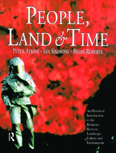 Бумажная книга «People, Land and Time: An Historical Introduction to the Relations Between Landscape, Culture and Environment», авторов Брайан Робертс, Ян Симмонс - фото №1