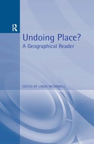 Бумажная книга «Undoing Place?: A Geographical Reader» - фото №1