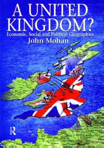 Бумажная книга «A United Kingdom?: Economic, Social and Political Geographies», автор Джон Мохан - фото №1
