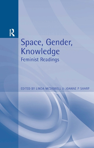 Паперова книга «Space, Gender, Knowledge: Feminist Readings» - фото №1