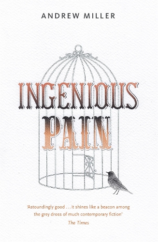 Паперова книга «Ingenious Pain: Winner of the James Tait Black Memorial Prize», автор Ендрю Міллер - фото №1