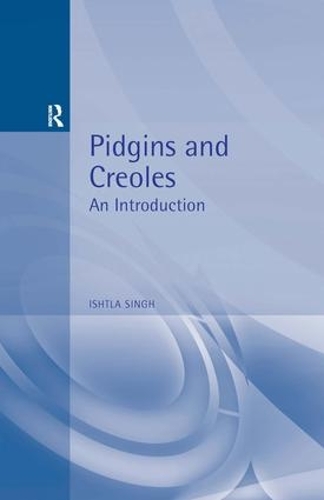 Бумажная книга «Pidgins and Creoles», автор Иштла Сингх - фото №1