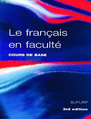 Бумажная книга «Le Francais en Faculte», авторов Энтони Лодж, Джефф Хэйр, Джеймс Колман, Маргарет Лэнг, Ричард Уэйкли, Робин Адамсон - фото №1
