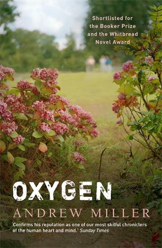 Паперова книга «Oxygen: Shortlisted for the Booker Prize», автор Ендрю Міллер - фото №1