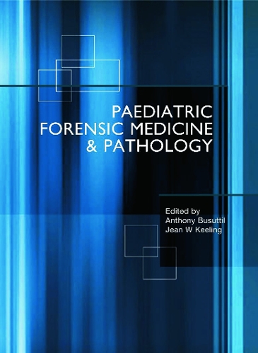 Бумажная книга «Paediatric Forensic Medicine and Pathology», авторов Энтони Бусуттил, Жан Килинг - фото №1