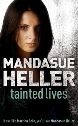 Бумажная книга «Tainted Lives: A gritty page-turner that will have you hooked», автор Мандасуэ Хеллер - фото №1