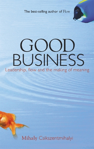 Бумажная книга «Good Business», автор Михай Чиксентмихайи - фото №1
