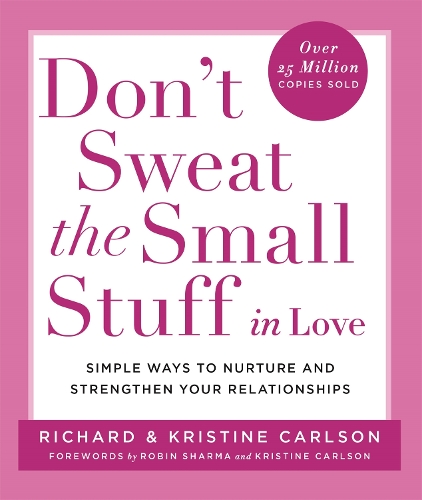 [object Object] «Don't Sweat The Small Stuff in Love: Simple ways to Keep the Little Things from Overtaking Your Life», автор Річард Карлсон - фото №1